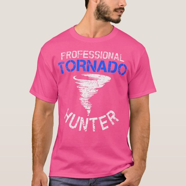 Professionell Tornado Hunter - Storm Chasing Torna T Shirt (Framsida)
