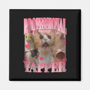 Professionell Yapper Cat Funny Odely Specific Dank Magnet