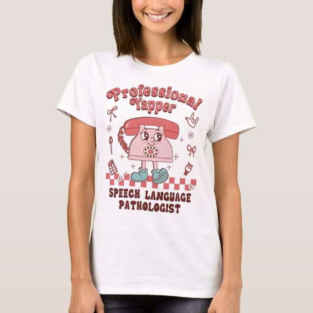 Professionell Yapper Funny Tal Language Patholog T Shirt (Framsida)
