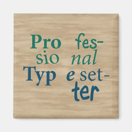 Professionellens typsnitt, magnet