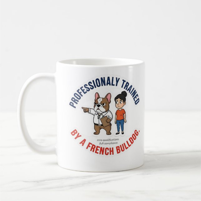 Professionellt Tränad av en Rolig Fransk Bulldog D Kaffemugg (Vänster)