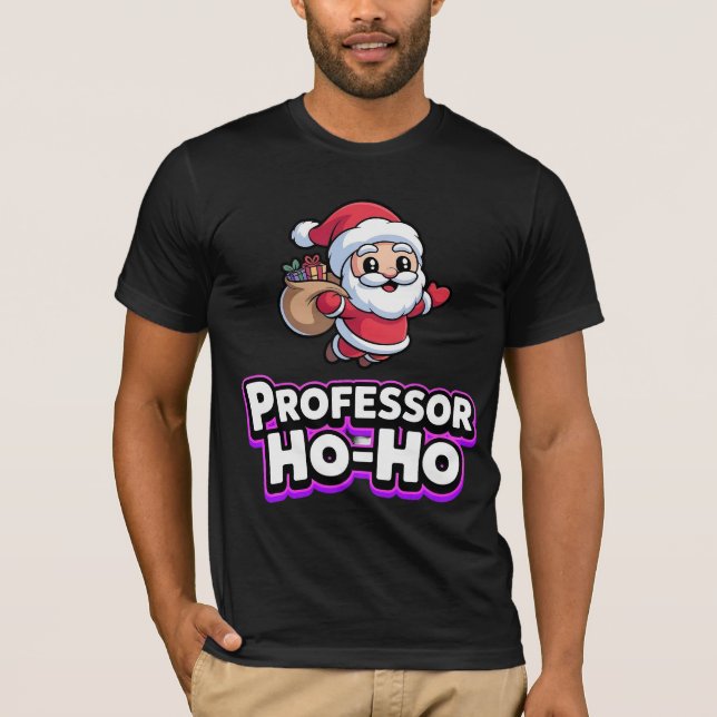 Professor Ho Ho Christmas T Shirt (Framsida)