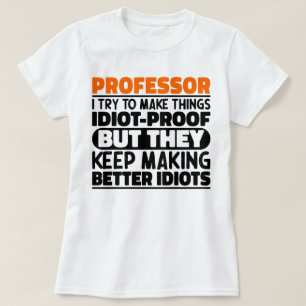 Professor jag försöker göra saker roliga talesätt t shirt