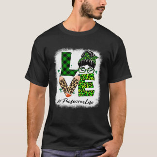 Professor Kärlek Women Bleached Messy Bun St Patri T Shirt