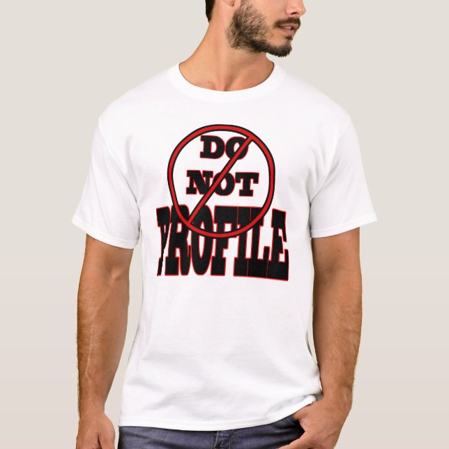 Profilera inte - skjorta tee shirt (Framsida)
