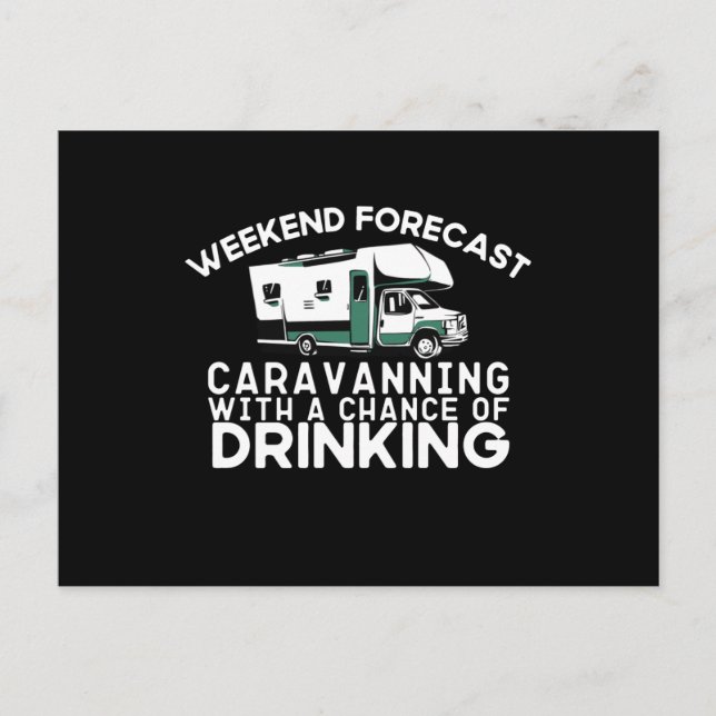 Prognos för helg - Caravaning Drinking Vykort (Framsida)