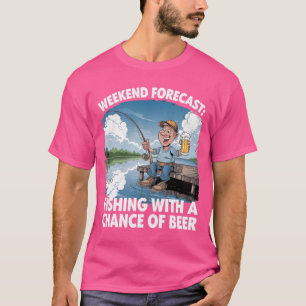 Prognos för helg: Fiske och öl - Uppfriskande angu T Shirt