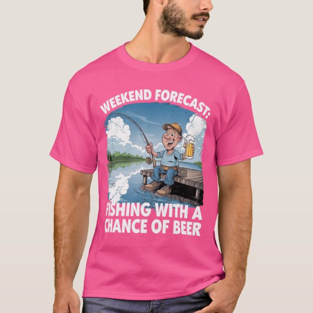 Prognos för helg: Fiske och öl - Uppfriskande angu T Shirt (Framsida)