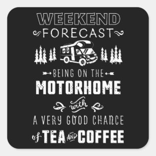 Prognos för motorhem med Tea och kaffe Fyrkantigt Klistermärke