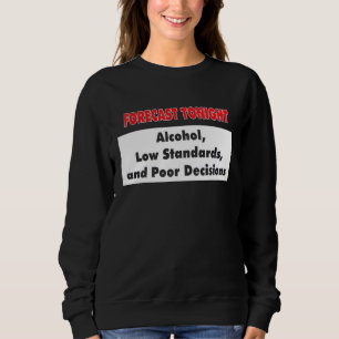 Prognos ikväll Grafisk Nyhet Sarksatisk T Shirt