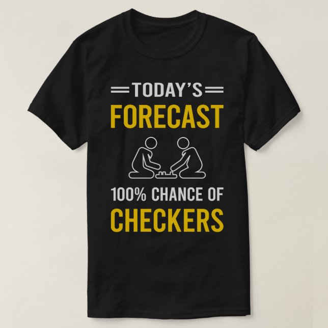 Prognostiserade Checkers idag T Shirt (Design framsida)