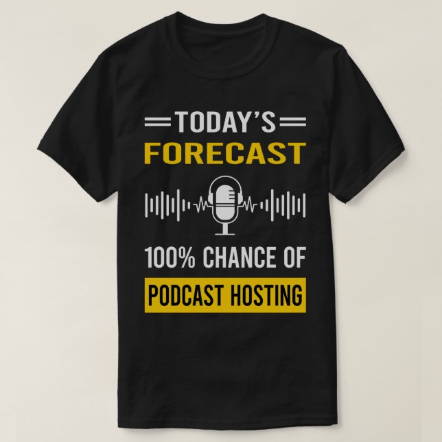 Prognostiserade poddsändningar idag t shirt (Design framsida)