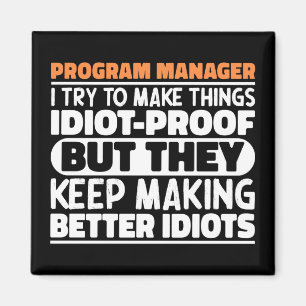Program Manager jag försöker göra Sak Roliga menin Magnet