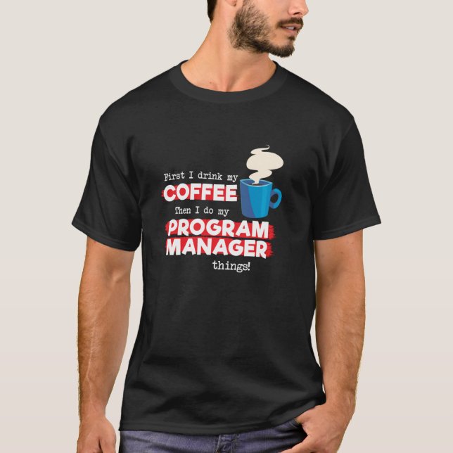 Programledare och kaffeavskrivning t shirt (Framsida)