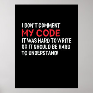 Programmer I kommenterar inte min kod Poster