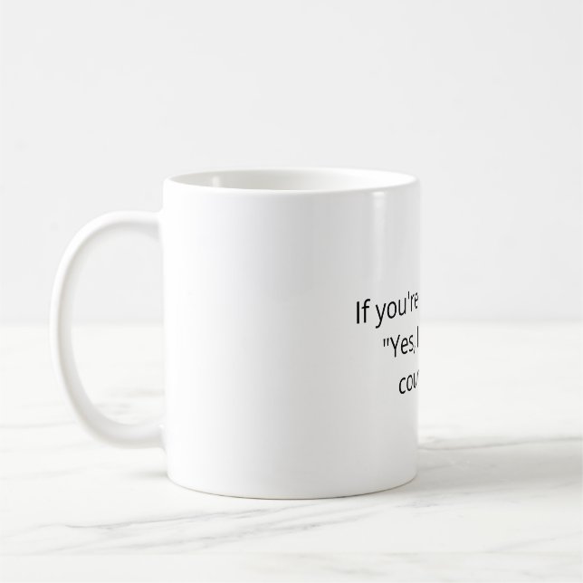 Programmer Joke mug - If you're about to say... Kaffemugg (Vänster)