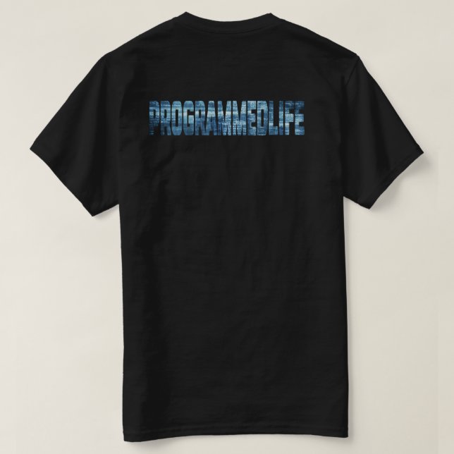 Programmerad livsstil t shirt (Design baksida)