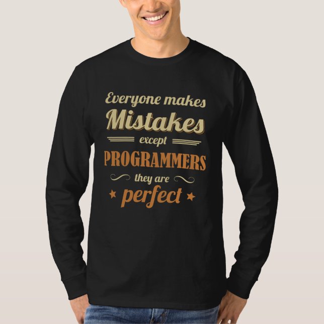 Programmerare är Perfekta Ingenjörs Kodare Mjukvar T Shirt (Framsida)