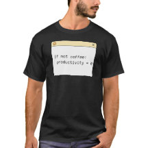 Programmerare kaffe kod t-shirt | Om inte kaffe