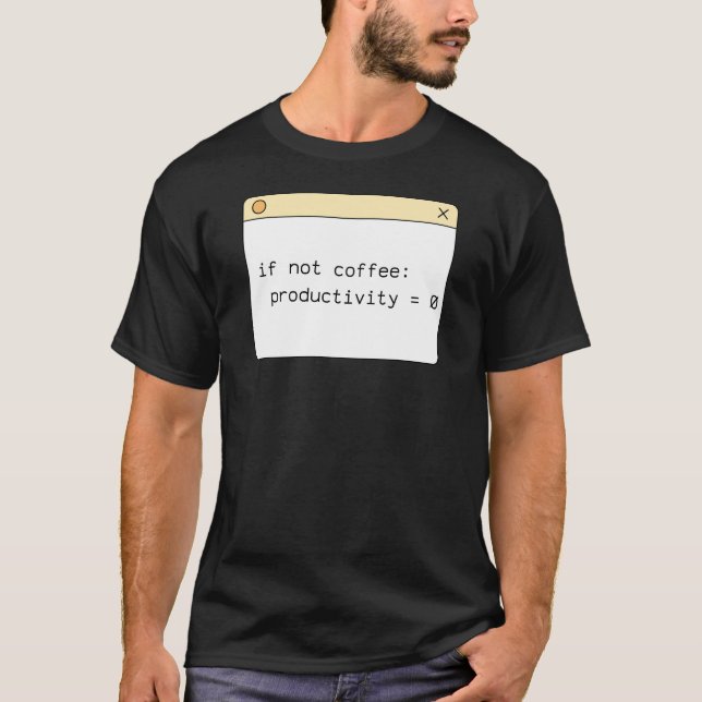 Programmerare kaffe kod t-shirt | Om inte kaffe (Framsida)