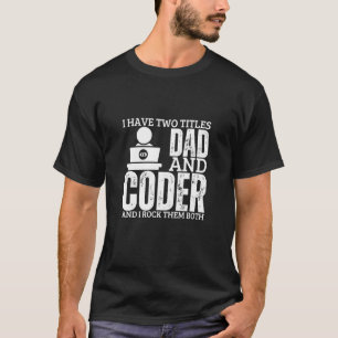 Programmerare Och Pappa Stolt Kodare Rolig Man Pro T Shirt
