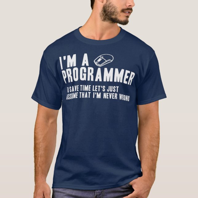 Programmeraren är alltid Höger Software Ingenjör T Shirt (Framsida)