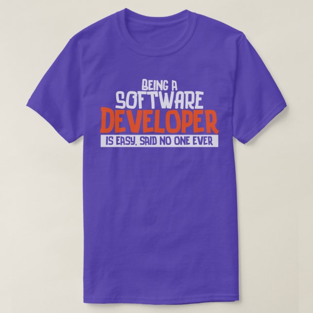 Programmeraren Att vara utvecklare av Softwarn är  T Shirt (Design framsida)