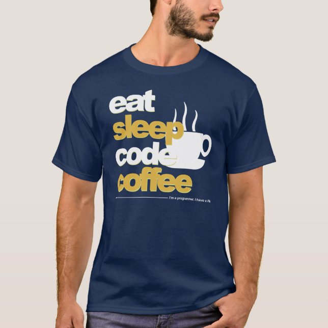 programmeraret-skjorta: äta sömn kodifierar kaffe tee shirt (Framsida)