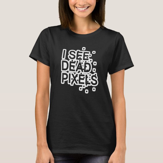 Programmering Kodning Kod Utvecklare  Jag Ser Döda T Shirt (Framsida)