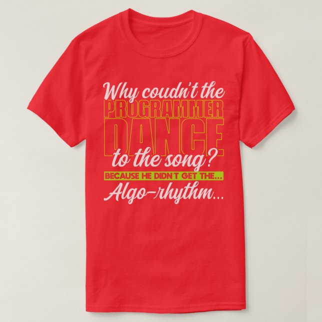 Programmering Varför kunde programmeraren dansa ti T Shirt (Design framsida)