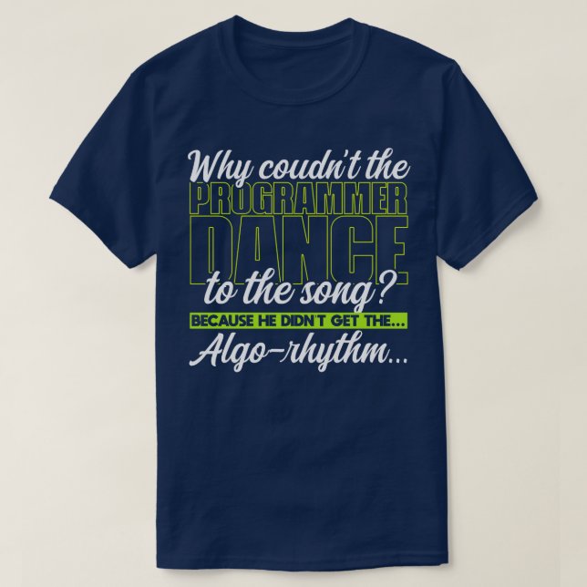 Programmering Varför kunde programmeraren dansa ti T Shirt (Design framsida)