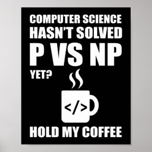 Programmerkodning Computer Science har inte löst P Poster