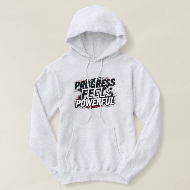 Progress Feels Powerful Women’s Pullover Hoodie |  T Shirt (Design framsida)