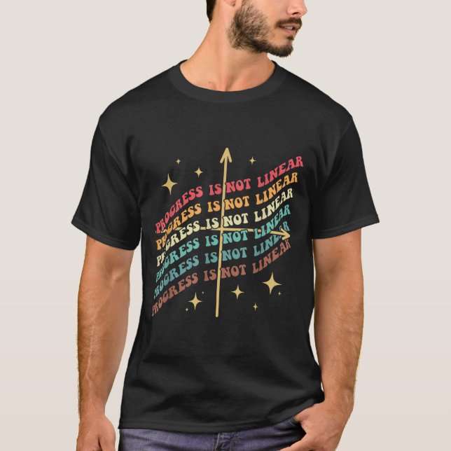 Progress Is Not Linear Sped Motivational Insration T Shirt (Framsida)