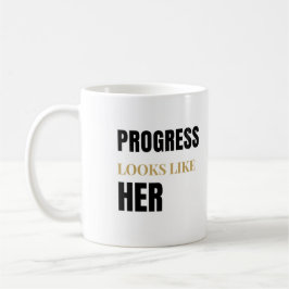 Progress Looks Like Her 11oz Mug – Women’s Day Kaffemugg