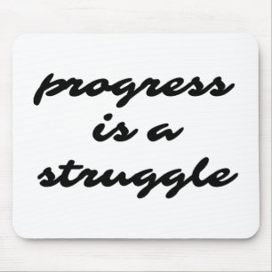 Progress Mouse Pad Musmatta