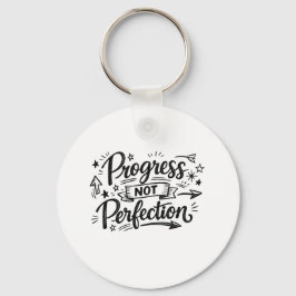 Progress Not Perfection Motivational Quote Design Nyckelring