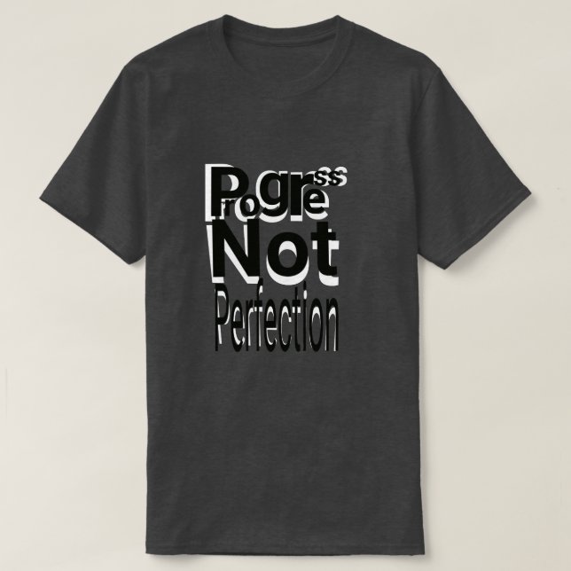 Progress Not Perfection – Motivational Self Growth T Shirt (Design framsida)