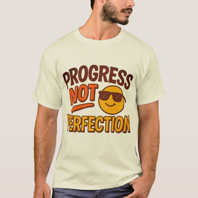 Progress Not Perfection T-Shirt | Cool Smiley Face (Framsida)
