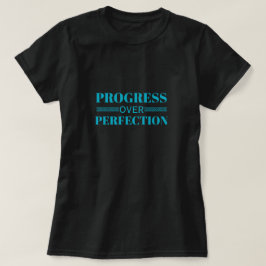 Progress Over Perfection Motivation Mindful Growth T Shirt