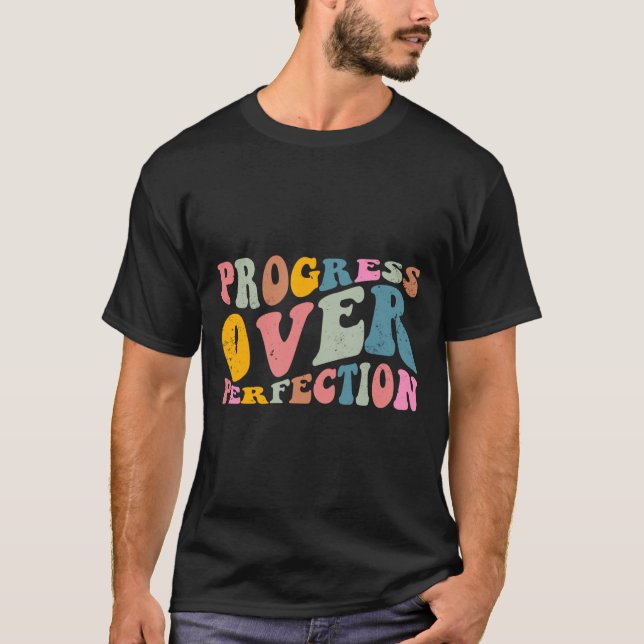 Progress Over Perfection Motivational Teacher Long T Shirt (Framsida)