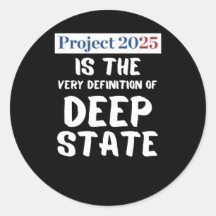 Project 2025 Deep State Runt Klistermärke