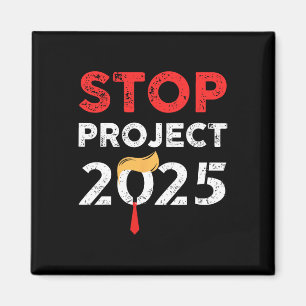 Project 2025 Trumps Project Anti Trump 2 Magnet