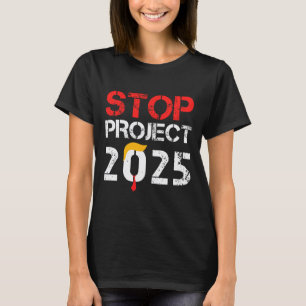Project 2025 Trumps Project Anti Trump 3 T Shirt