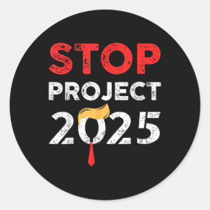 Project 2025 Trumps Project Anti Trump Funny Gift Runt Klistermärke
