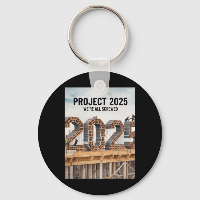 Project 2025 Vi är alla granskade Nyckelring (Framsida)