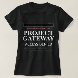 Project Gateway - ACCESS NEIED - Verklighetsglitch T Shirt