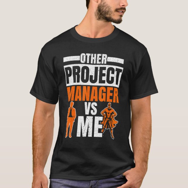 Project Manager Job Project Management Profession  T Shirt (Framsida)