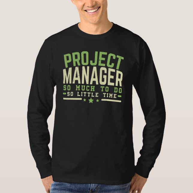 Project Manager Job Project Management Profession T Shirt (Framsida)