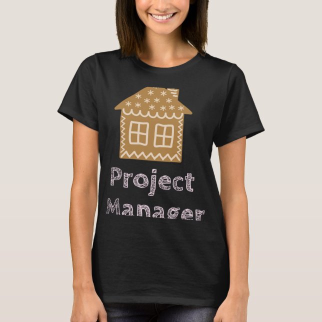Project Manager-Roligt Gingertea House-dekoration T Shirt (Framsida)